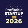 Profitable Startup Ideas 2026